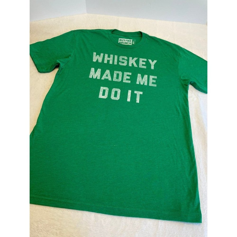 Mens Whiskey Made Me Do It Tee Large